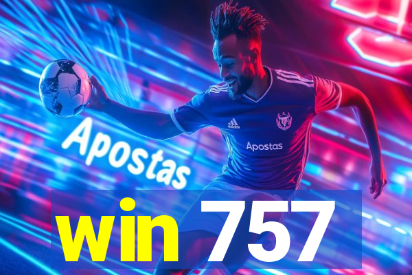 win 757